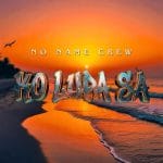 Lirik Lagu No Name Crew - Ko Lupa Sa