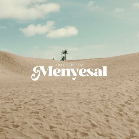 Lirik Lagu Not Empty - Menyesal