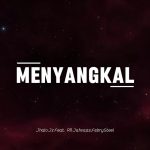 Lirik Lagu Jhalo Jz - Menyangkal