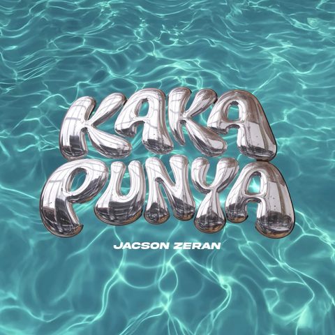 Lirik Lagu Jacson Zeran - Kaka Punya