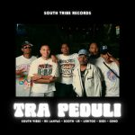 Lirik Lagu South Vibes - Tra Peduli Ft. Geno