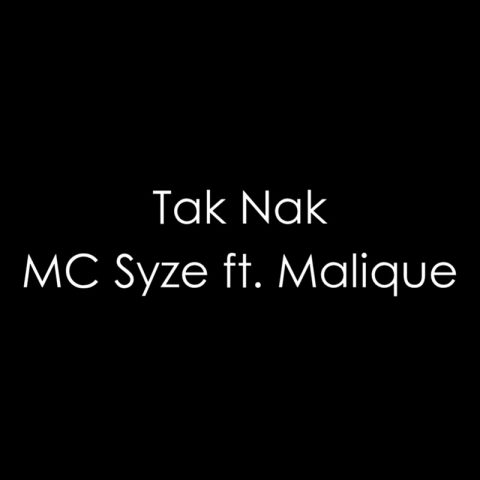 Lirik Lagu Tak Nak - MC Syze Ft. Malique