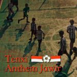 Lirik Lagu Tenxi - Anthem Jawir
