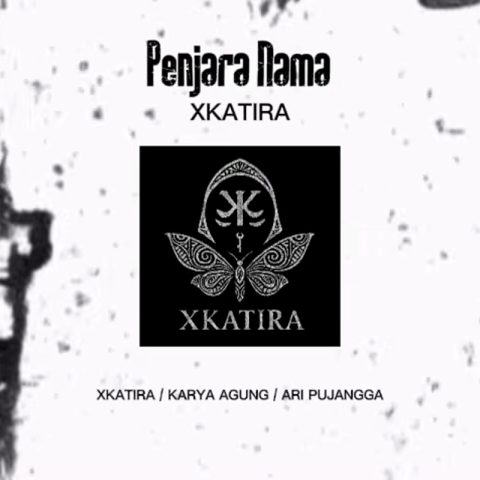 Lirik Lagu Xkatira - Penjara Nama