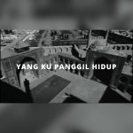 Lirik Lagu Yaph - Yang Ku Panggil Hidup